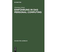 Christian Scholz Einführung in das Personal Computing (Copertina rigida)