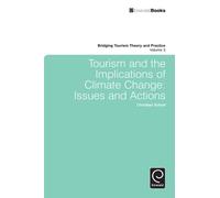 Christian Schot Tourism and the Implications of Climate Chang (Copertina rigida)