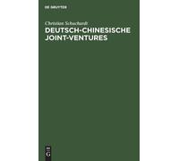 Christian Schuchardt Deutsch-chinesische Joint-ventures (Copertina rigida)