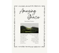 Christian Sermon Notes: Amazing Grace