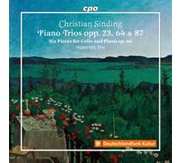 Christian Sindi Christian Sinding: Piano Trios Opp. 23, 64 & 87: Six Pieces (CD)