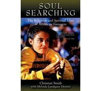 Christian Smith Melinda Lundquist Denton Soul Searching (Tascabile)