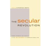 Christian Smith The Secular Revolution (Tascabile)