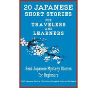 Christian Stahl Chr 20 Japanese Short Stories for Travelers and Lear (Tascabile)