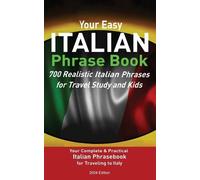 Christian Stahl Your Easy Italian Phrasebook 700 Realistic Italian P (Tascabile)