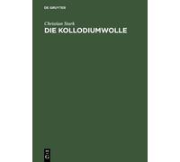 Christian Stark Die Kollodiumwolle (Copertina rigida)