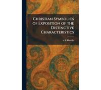 Christian Symbolics of Exposition of the Distinctive Characteristics