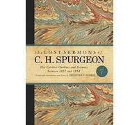 Christian T. Georg The Lost Sermons of C. H. Spurgeon Volume (Copertina rigida)