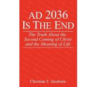 Christian T Jacobsen AD 2036 Is The End (Tascabile)
