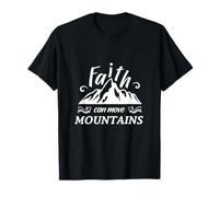 Christian T-Shirt - Faith Can Move Mountains Maglietta