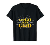 Christian T-Shirt - Let Go And Let God Maglietta