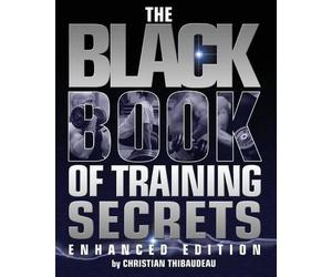 Christian Thibaudeau The Black Book of Training Secrets (Tascabile)