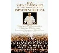 Christian Thielemann & Munich - Vatican Concert: Benedict XVI