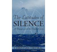 Christian Tirtirau The Latitudes of Silence (Tascabile)