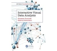 Christian Tominski Heidrun Schumann Interactive Visual Data Analysis (Tascabile)
