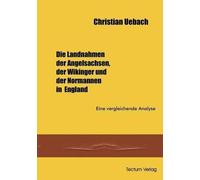 Christian Uebac Die Landnahmen der Angelsachen, der Wikinger und der (Tascabile)