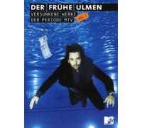 Christian Ulmen - Der frühe Ulmen/Versunkene Werke der Periode MTV 1