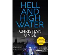 Christian Unge Hell and High Water (Tascabile)