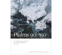 Christian Union Psalms 90150: A Christian Union Bible Study (Tascabile)