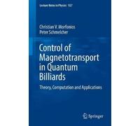 Christian V. Morfonios Peter Control of Magnetotransport in Quantum (Tascabile)