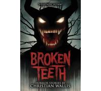 Christian Wallis Velox Books Broken Teeth (Tascabile)