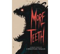Christian Wallis Velox Books More Teeth (Tascabile)