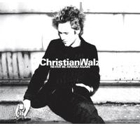Christian Walz - Never Be Afraid Again
