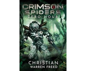Christian Warren Freed Zero Hour (Tascabile) Crimson Spiders