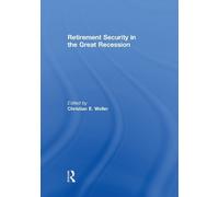 Christian Weller Retirement Security in the Great Recession (Tascabile)