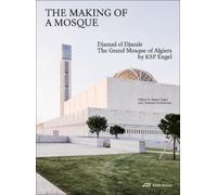 Christian Welzbacher The Making of a Mosque (Copertina rigida)