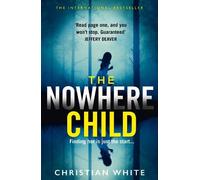 Christian White The Nowhere Child (Tascabile)