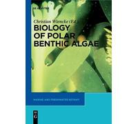 Christian Wiencke Biology of Polar Benthic Algae (Copertina rigida)