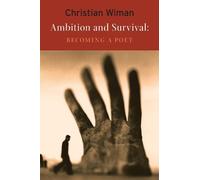 Christian Wiman Ambition and Survival (Tascabile)