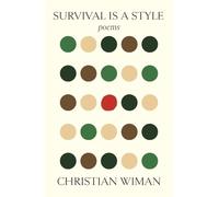 Christian Wiman Survival Is a Style (Tascabile)