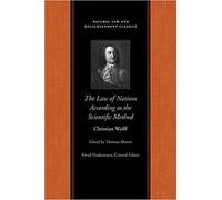 Christian Wolff The Law of Nations Treated According to the Scientif (Tascabile)