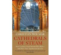 Christian Wolmar Cathedrals of Steam (Copertina rigida)