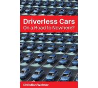 Christian Wolmar Driverless Cars (Tascabile) Perspectives