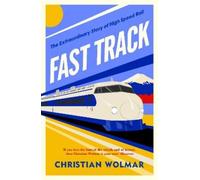 Christian Wolmar Fast Track (Copertina rigida)