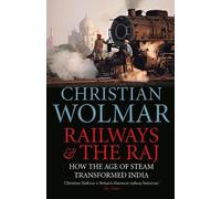 Christian Wolmar Railways and The Raj (Tascabile)