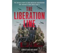 Christian Wolmar The Liberation Line (Copertina rigida)