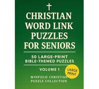 Christian Word Link Puzzles for Seniors: 50 Large-Print Bible-Themed Puzzles • Volume 1