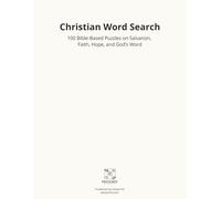 Christian Word Search: 100 Bible-Based Word Search Puzzles on Salvation, Faith, Hope, and God’s Word