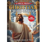 Christian Word Search Book: 100 Large Print, Easy to Read Word Search Puzzles About Christianity, Jesus, the Bible, and More