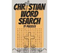 CHRISTIAN WORD SEARCH: featuring 77 inspiring word search puzzles filled with 650+ words related to Christianity | 6x9 format | easy to read | Perfect idea for a group church event or gift