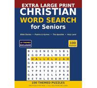 Christian Word Search for Seniors: 100 Large Print Bible-Themed Puzzles for Daily Devotion and Quiet Reflection