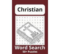 Christian Word Search Puzzle Book: Word Searches with Easy to Read Print about Jesus, Christianity, Bible and More [6x9 in, 110 pages] 50+ Puzzles…Gift for Vacations, Holidays, and Free Time.