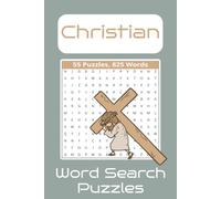 Christian Word Search Puzzle Book: Word Searches with Easy to Read Print about the Bible, Faith, Christianity and More, 6 x 9 inches, 110 pages, 55 Puzzles