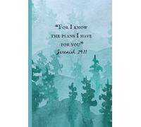 Christian Writing Journal: For I know the plans I have for you // Small pocket notebook 4 x 6: Watercolor Pine Trees // Bible Verse Scripture // Jeremiah 29:11