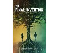 Christian Yeasted The Final Invention (Tascabile)