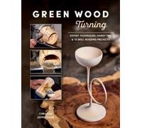 Christian Zeppetzauer Green Wood Turning (Tascabile) (PRESALE 28/10/2025)